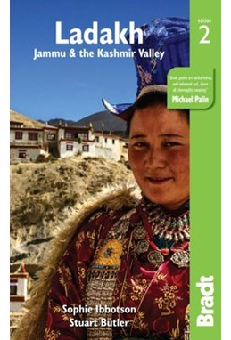 Ladakh: Jammu & Kashmir, Bradt Travel Guide (2nd ed. Nov. 2019