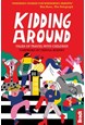 Kidding Around: Tales of Travel with Children (1st ed. Oct. 19)