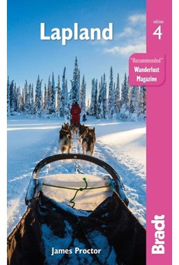 Lapland, Bradt Travel Guide (4th ed. Jan. 22)