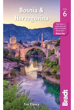 Bosnia & Herzegovina, Bradt Travel Guide (6th ed. June 22)