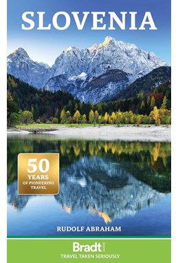 Slovenia, Bradt Travel Guide (3rd ed. Jan. 25)