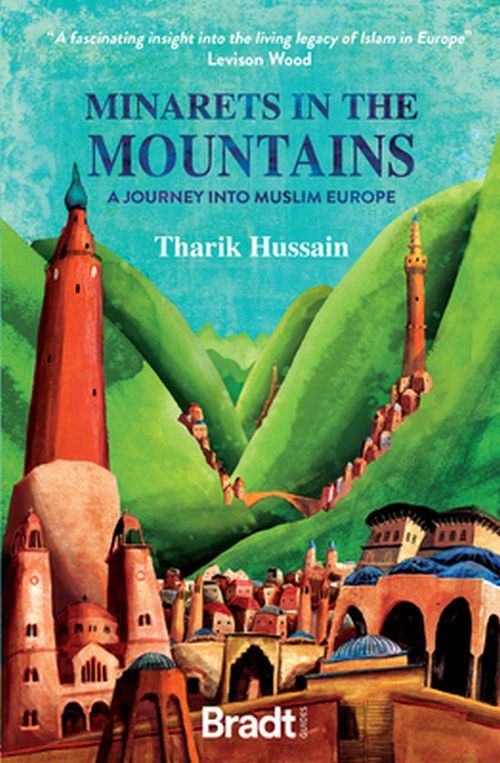 Minarets in the Mountains, Bradt Travel Literature