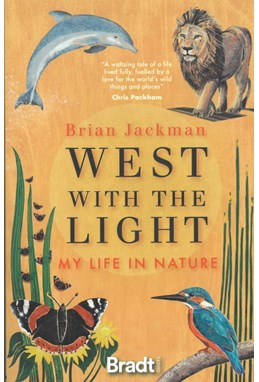 West with the Light: My Life in Nature