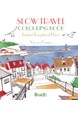 Slow Travel Colouring Book: Britain's Exceptional Places, Bradt