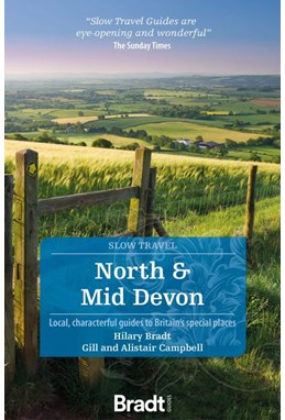 Slow Travel: North & Mid Devon, Bradt Travel Guide (1st ed. May 22)