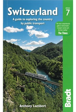 Switzerland, Bradt Travel Guide (7th ed. Dec. 22)