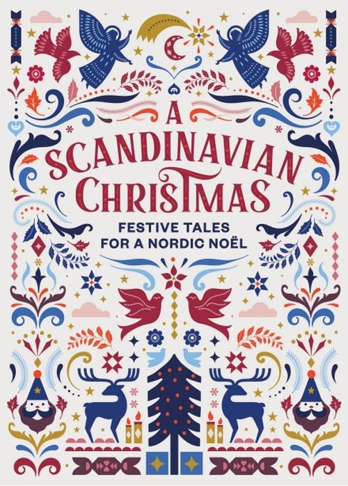 Scandinavian Christmas, A: Festive Tales for a Nordic Noel (HB)