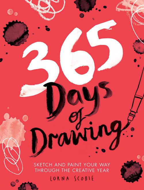 365 Days of Drawing: Sketch and Paint Your Way Through the Creative Year (PB)