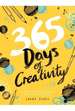365 Days of Creativity: Inspire Your Imagination with Art Every Day (PB)