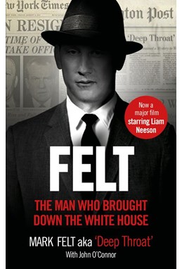 Felt: The Man Who Brought Down the White House (PB) - Film tie-in - B-format
