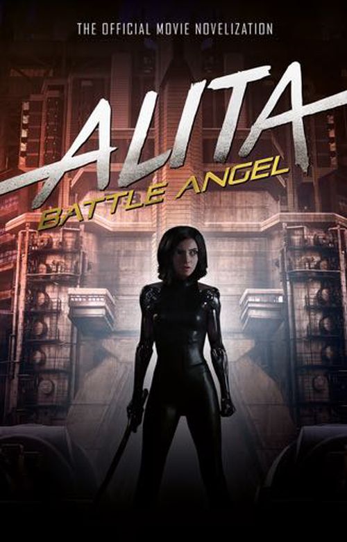 Alita: Battle Angel - The Official Movie Novelization (PB)