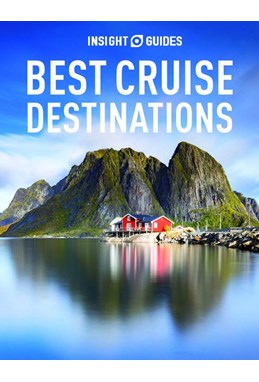 Best Cruise Destinations, Insight Guide (1st ed. Jan. 25)