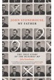 John Stonehouse, My Father: The True Story of the Runaway MP (HB)