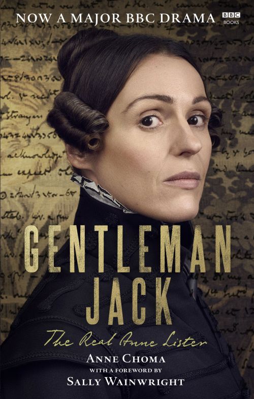 Gentleman Jack: The Real Anne Lister (PB) - TV tie-in - B-format
