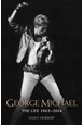 George Michael: The Life 1963-2016
