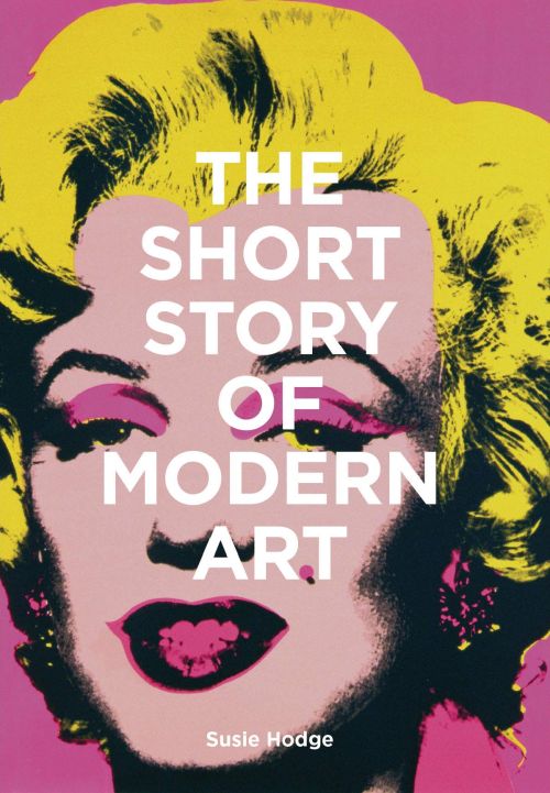 Short Story of Modern Art, The (PB) - C-format