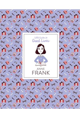 Anne Frank (HB) - Little Guides to Great Lives