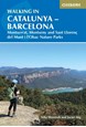 Walking in Catalunya - Barcelona: Montserrat, Montseny and Sant Llorenc del Munt i l'Obac Nature Parks (1st ed. Nov. 22)