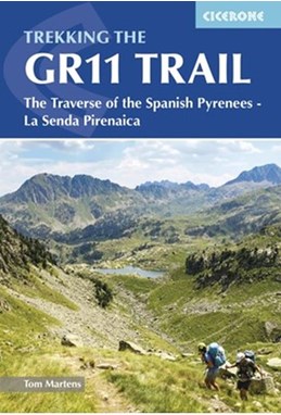 Trekking the GR11 Trail: The Traverse of the Spanish Pyrenees - La Senda Pirenaica