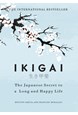 Ikigai: The Japanese secret to a long and happy life (HB)