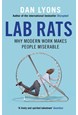 Lab Rats: Why Modern Work Makes People Miserable (PB) - B-format