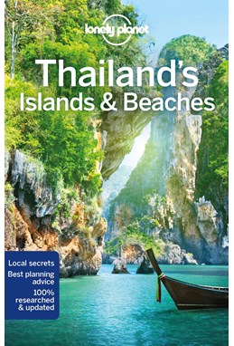 Thailand's Islands & Beaches, Lonely Planet (11th ed. July 18)
