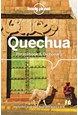 Quechua Phrasebook & Dictionary, Lonely Planet (5th ed. Oct. 2019)