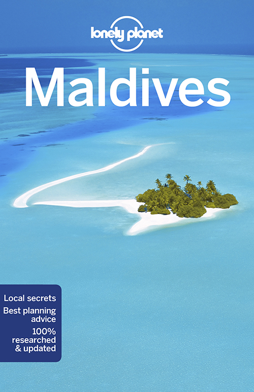 Maldives, Lonely Planet (10th ed. Oct. 18)