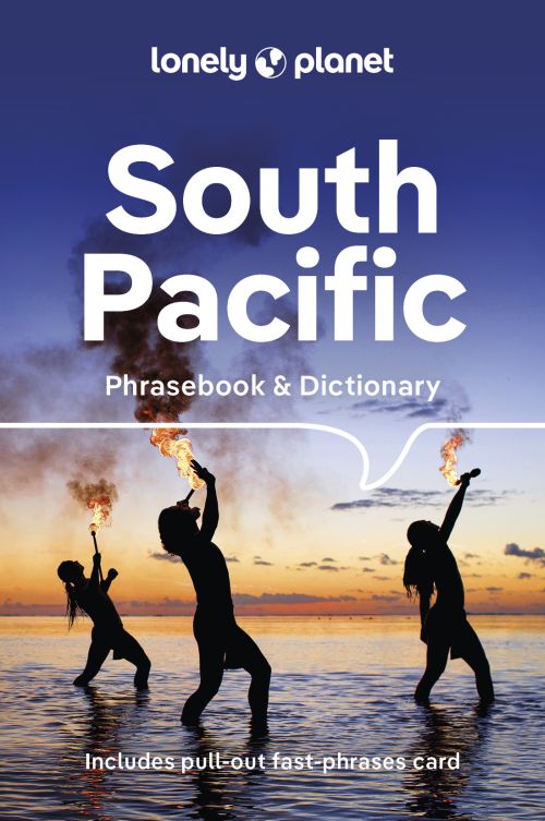South Pacific Phrasebook, Lonely Planet (4th ed. Sept. 23)