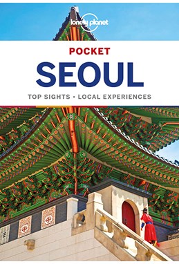 Seoul Pocket, Lonely Planet (2nd ed. Feb. 19)