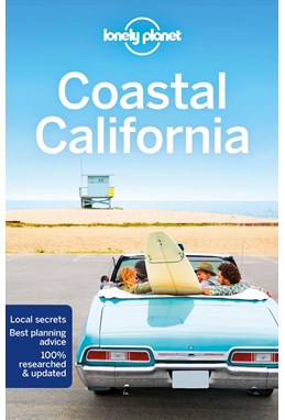 Coastal California*, Lonely Planet (6th ed. Mar. 18)