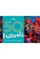 50 Festivals to Blow Your Mind, Lonely Planet (1st ed. May 17)