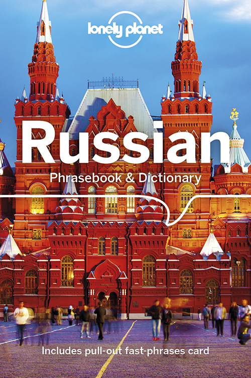 Russian Phrasebook & Dictionary, Lonely Planet (7th ed. Sept. 18)