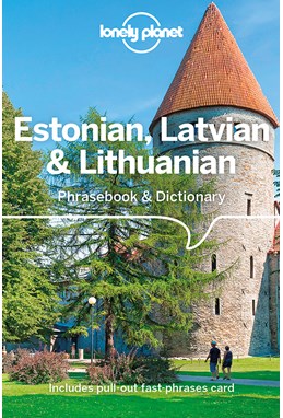 Estonian, Latvian & Lithuanian Phrasebook & Dictionary, Lonely Planet (4th ed. June 20)