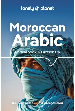Moroccan Arabic Phrasebook & Dictionary, Lonely Planet (5th ed. Nov. 23)