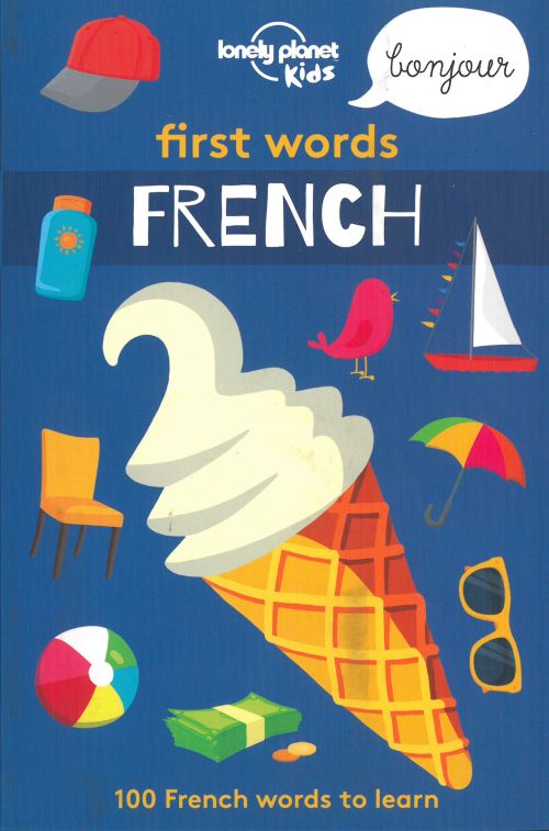 First Words: French, Lonely Planet (1st ed. Mar. 17)