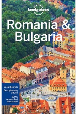 Romania & Bulgaria, Lonely Planet (7th ed. July 17)