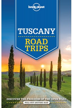 Tuscany Road Trips, Lonely Planet (2nd ed. June 20)*