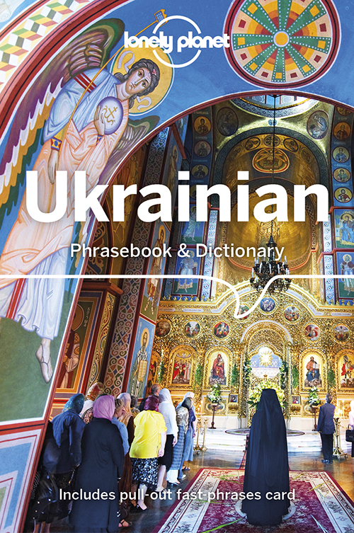 Ukrainian Phrasebook & Dictionary, Lonely Planet (5th ed. Nov. 27)