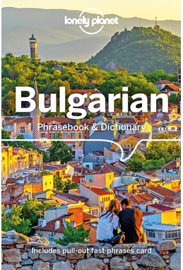 Bulgarian Phrasebook & Dictionary, Lonely Planet (3rd ed. June 24)