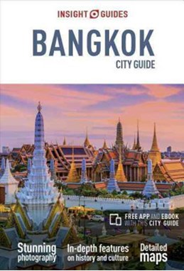 Bangkok City Guide, Insight Guides (6th ed. July 17)