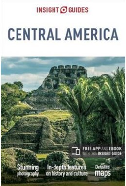 Central America, Insight Guides (1st ed. Nov. 17)