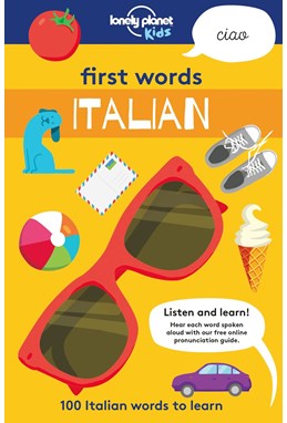 First Words: Italian, Lonely Planet (1st ed. Mar. 2018)