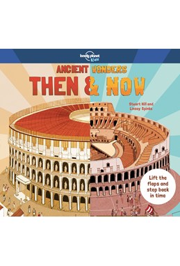 Ancient Wonders Then & Now, Lonely Planet (1st ed. Sept. 18)