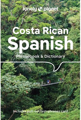 Costa Rican Spanish Phrasebook & Dictionary, Lonely Planet (6th ed. Aug. 23)