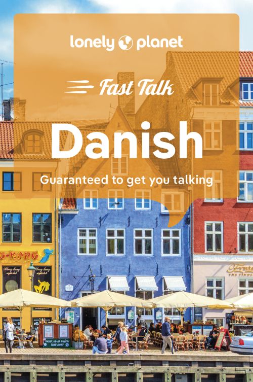 Danish Fast Talk, Lonely Planet (2nd ed. July 23)