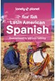 Latin American Spanish Fast Talk, Lonely Planet (3rd ed. Sept. 23)