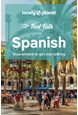 Spanish Fast Talk, Lonely Planet (5th ed. July 23)