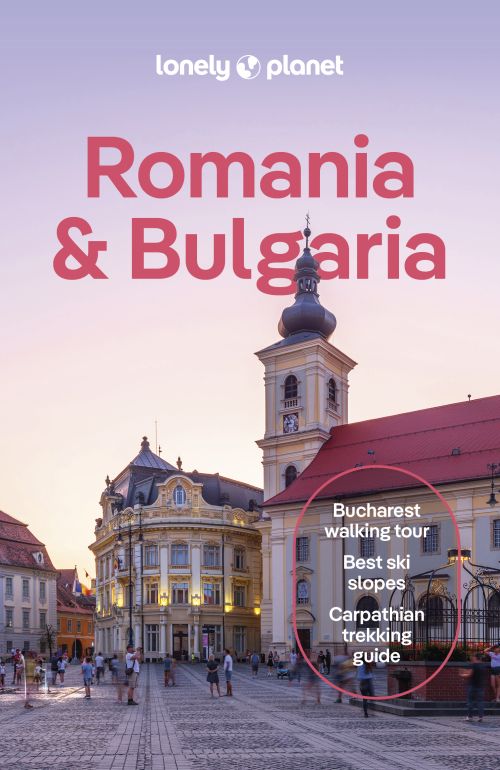 Romania & Bulgaria, Lonely Planet (8th ed. Aug. 24)