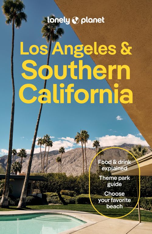 Los Angeles and Southern California, Lonely Planet (6th ed. Jan. 26)